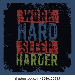 Work Hard Sleep Harder Motivational Typography