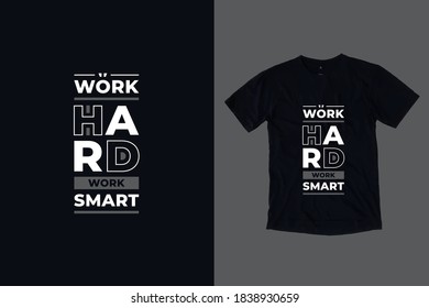 Work hard work smart modern geometric typography inspirational quotes black t shirt design