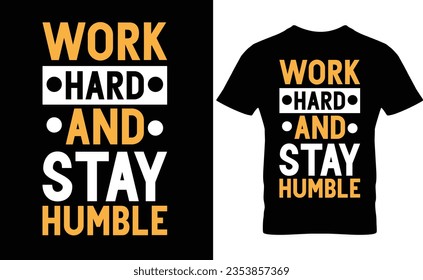 Work Hard And Stay Hamble T-shirt Design