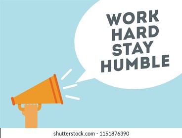 Work hard stay humble