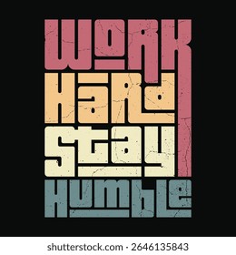 Trabalho duro permanecer humilde - citação inspiradora