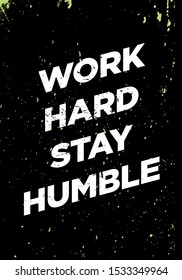 Work Hard Stay Humble Motivational Quotes Stock Vector (Royalty Free ...