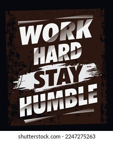 Work hard, stay humble urban street wear t shirt design