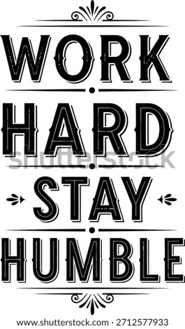 Work Hard Stay Humble vector typography featuring geometric lines for modern office motivation.