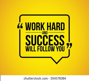 work hard and success will follow you quote illustration design graphic