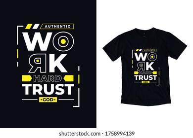 Work hard trust god modern inspirational quotes t shirt design