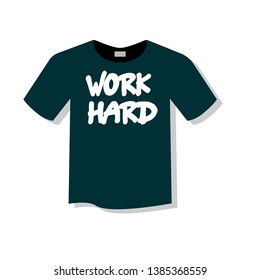 Work Hard - T-shirt print, graphic for t-shirt. Slogan for t-shirt, poster, banner, postcard, flyer. Elements for design.Tee Design For Printing