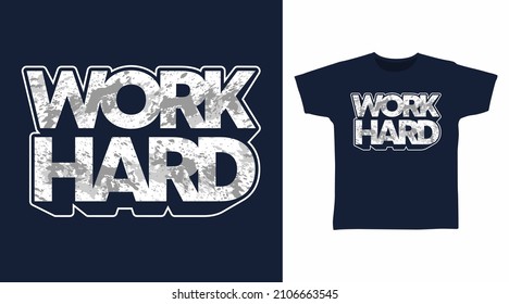 Work hard typography art t shirt designs