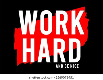 Work hard typography vector for print t shirt