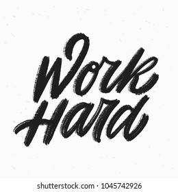 Work hard. Vector lettering.