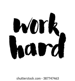 work hard vector motivation text