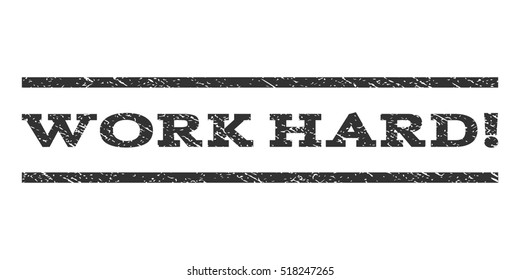 Work Hard Watermark Stamp Text Tag Stock Vector (royalty Free 