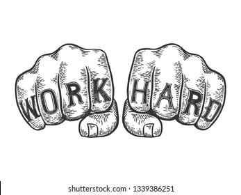 Work hard words tattoo on fists font sketch engraving vector illustration. Scratch board style imitation. Black and white hand drawn image.