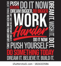 work harder push yourself do it do something today motivational quotes word cloud