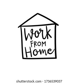 Work from home calligraphy hand written. COVID-19 (Corona virus) protection. -Vector
