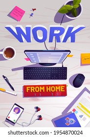 Work from home cartoon poster with freelancer workplace top view. Desk with coffee cup, stationery and documents, mobile phone with headset and sticky note around computer desktop, Vector illustration