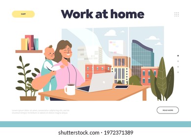 Work at home concept of landing page with young mother sit with baby at home office and laptop. Freelancer woman or remote worker at workplace. Motherhood and career. Cartoon flat vector illustration