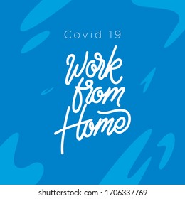 Work from Home Covid 19 hand lettering