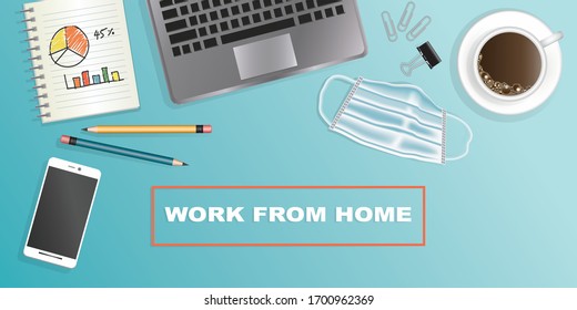 work from home during the coronavirus outbreak with notebook computer, mobile phone, coffee and face mask . Social distancing vector.