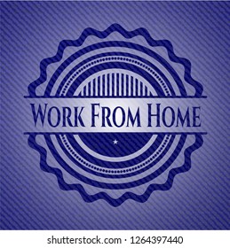 Work From Home emblem with jean background