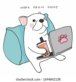 Work from home French bulldog use laptop and drink ice bubble milk tea cartoon vector illustration