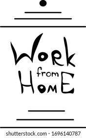 Work from  Home gothic lettering black ink . Lettering with icons . Freelance concept. Hand draw Vector stock.