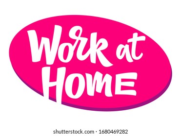 Work at home hand drawn vector lettering. Coronavirus Covid-19, quarantine motivational phrase. Coronavirus Covid-19 awareness.