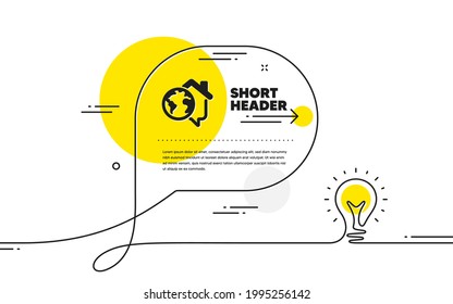 Work at home icon. Continuous line idea chat bubble banner. Outsource job sign. Remote office symbol. Work home icon in chat message. Talk comment light bulb background. Vector