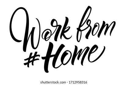 Work From Home lettering. Social media hashtag popular during coronavirus outbreak. Phrase for COVID-19 spread prevention. Template for banner, card, poster, t-shirt