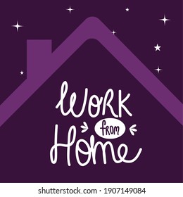 work from home at night design of covid 19 virus lettering message theme Vector illustration