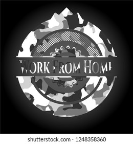 Work From Home on grey camo texture