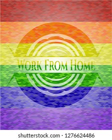 Work From Home on mosaic background with the colors of the LGBT flag