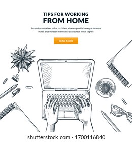 Work at home, remote work, freelance online job concept. Man or woman working on laptop. Human hands typing on keyboard, vector sketch top view illustration. Web banner or poster design elements.