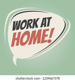 work at home retro speech balloon