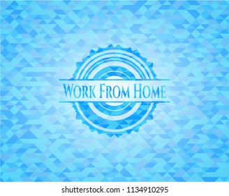 Work From Home sky blue emblem with mosaic ecological style background