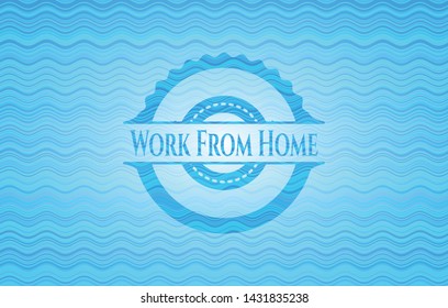Work From Home sky blue water wave style badge. Vector Illustration. Detailed.
