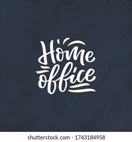 Work at home slogan - lettering typography poster with text for self quarine time. Hand drawn motivation card design. Vintage style. Vector illustration