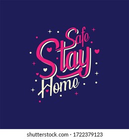 Work from Home, Stay Home Stay Safe, typography in a Home protected from Coronavirus. Vector Illustration.