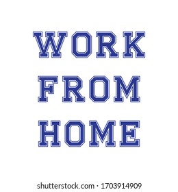 Work from home text with blue typography design elements on white background.