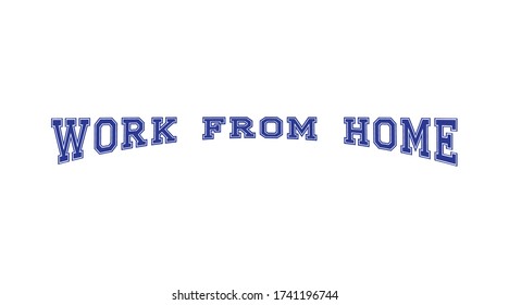 Work from home text with blue typography design elements on white background.