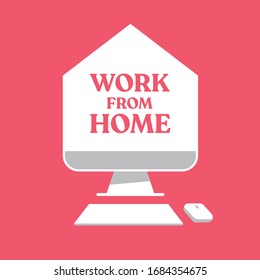 Work from home text in computer screen illustration. Lettering style message for quarantine times in coronavirus pandemic outbreak. 