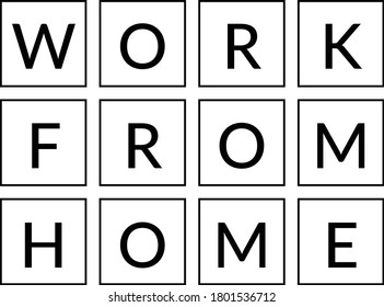 Work From Home Typography Design for print or use as poster, card, flyer or T Shirt 
