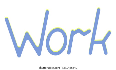 work lettering vector illustration isolated