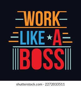 Trabajo como una cita de jefe Typografía Diseño de camiseta