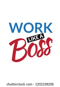 Work Like A Boss Vector Quote Banner Poster Hustle Inspirational Motivational Quotes