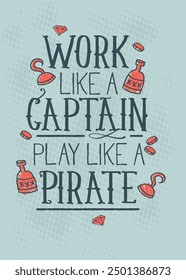 Trabajo como un juego de capitán como un arte pirata ilustraciones para pegatinas, diseño de camiseta, cartel etc