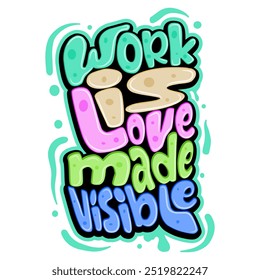 work is love made visible typography