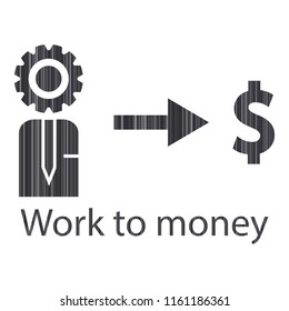 work to money to earning vector illustration
