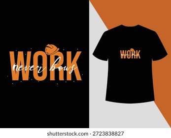 "Work Never Bows" Fearless typography symbolizing resilience, discipline, and unbreakable work spirit,strong work message, discipline mindset, bold typography tee, power slogan, motivational apparel, hustle culture.