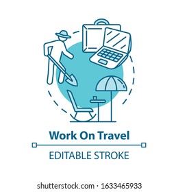 Work on travel concept icon. Vacation job, affordable tourism idea thin line illustration. Seasonal side job on holidays. Vector isolated outline RGB color drawing. Editable stroke